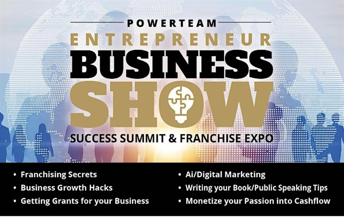 Powerteam Entrepreneur Business Show\/Summit\/Franchise Expo Houston