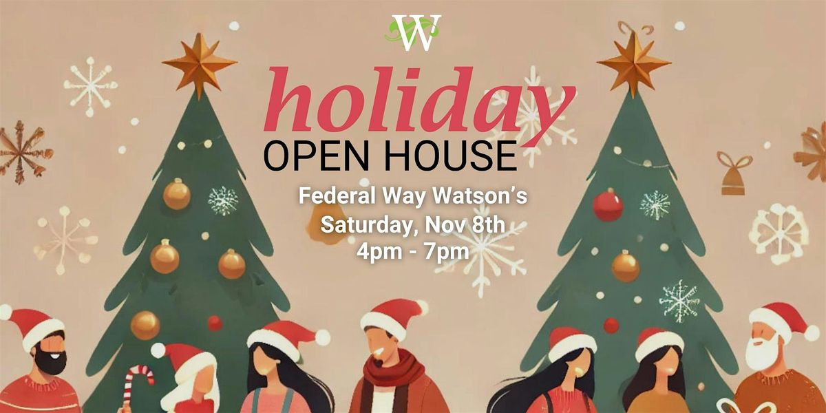 Holiday Open House at Watson\u2019s Federal Way, Nov 8th