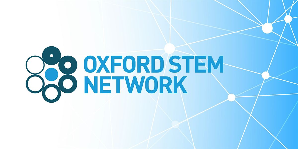 Oxford STEM Network - May meet up