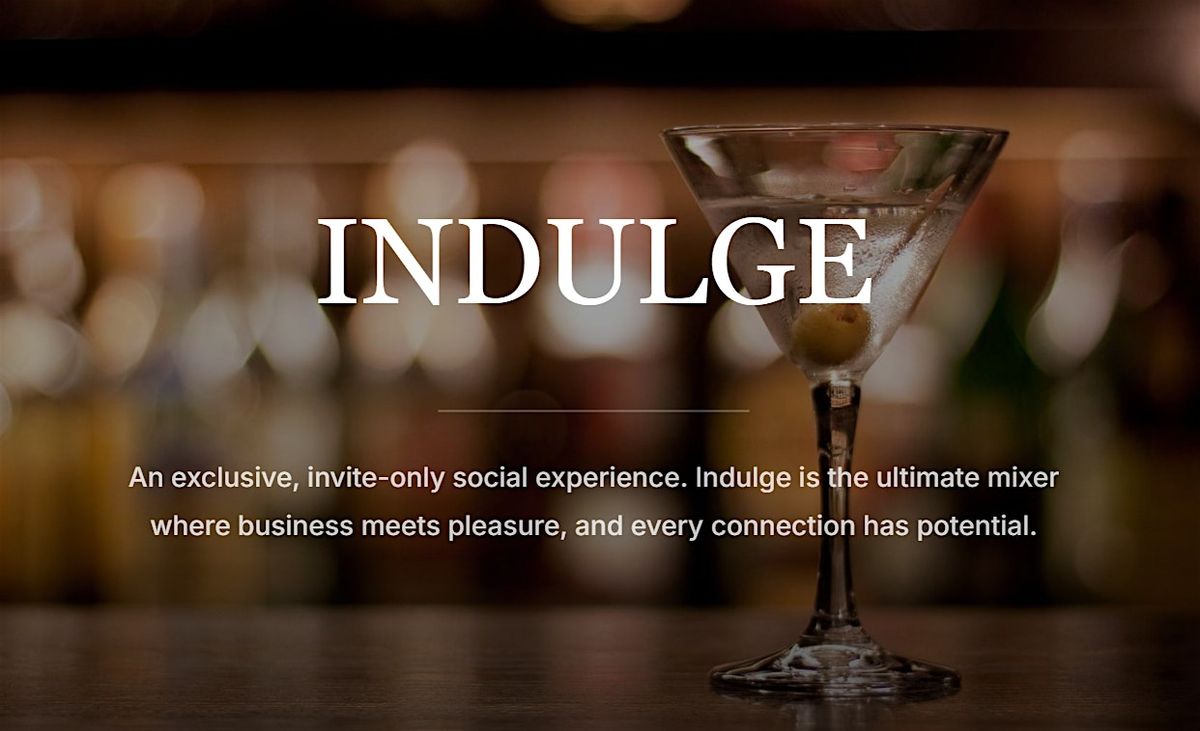 INDULGE RALEIGH