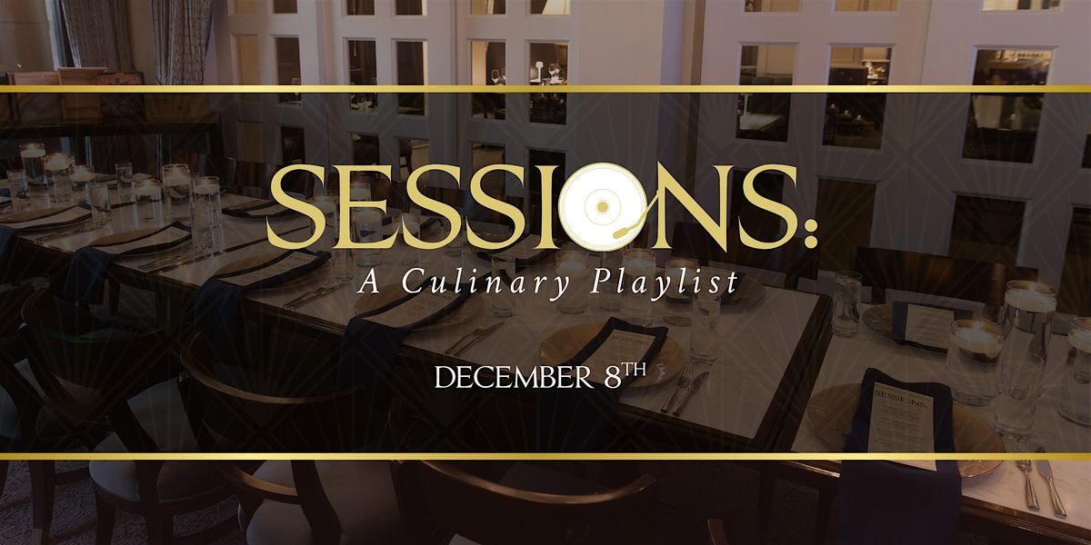 SESSIONS: A Culinary Playlist