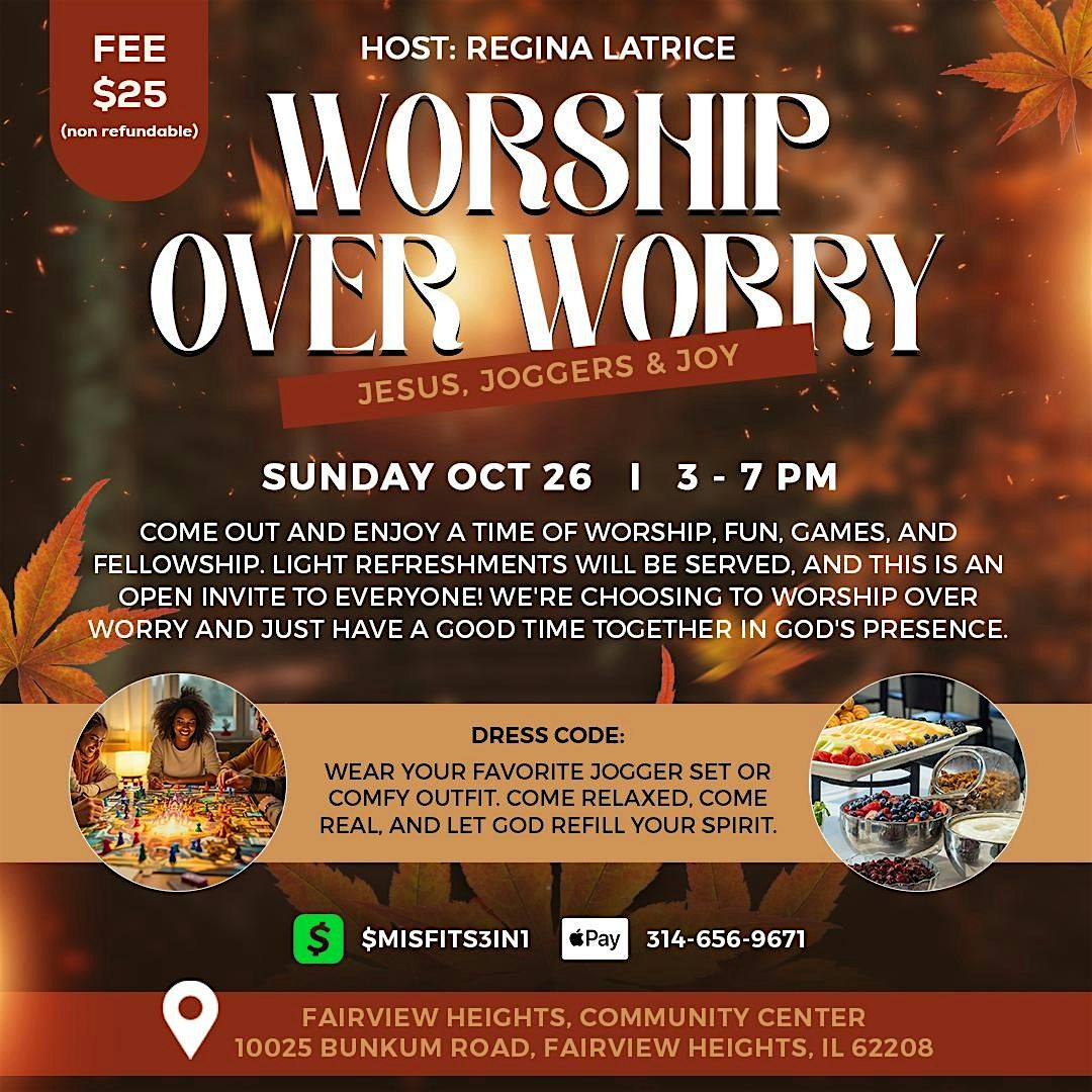 Worship Over Worry