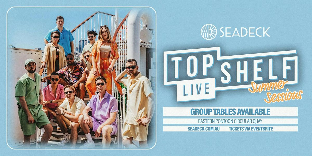 SEADECK x TOP SHELF LIVE