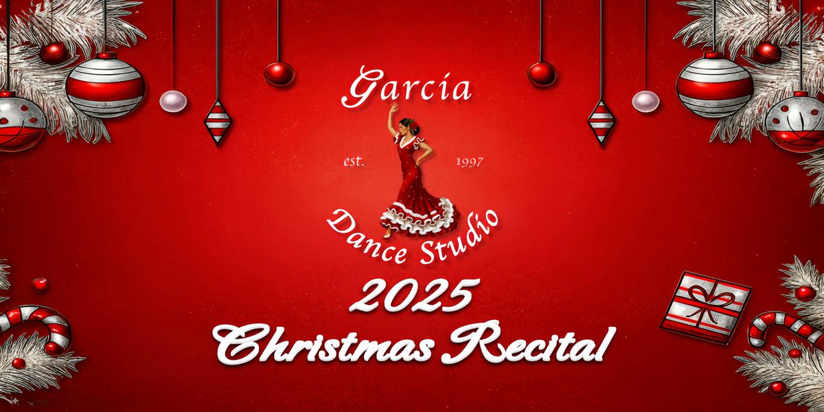 2025 Garcia Dance Studio Christmas Recital