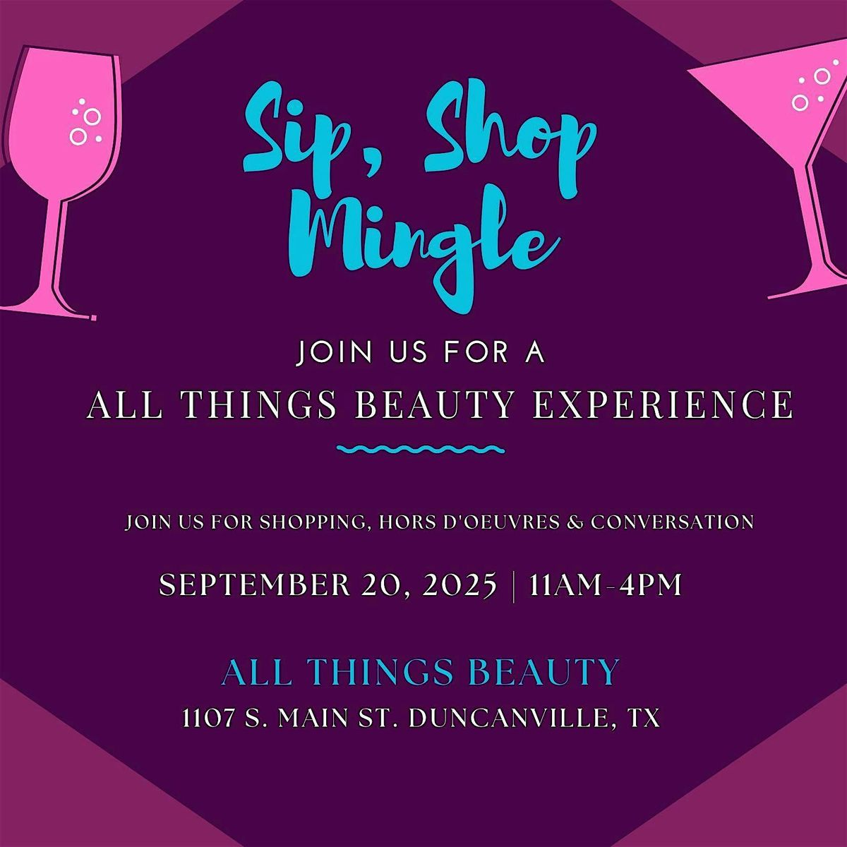All Things Beauty Experience Sip and Shop