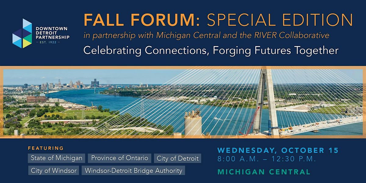 Downtown Detroit Partnership Fall Forum: Special Edition