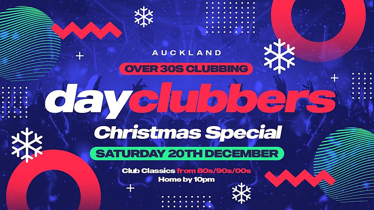 Auckland - DayClubbers: The Christmas Special
