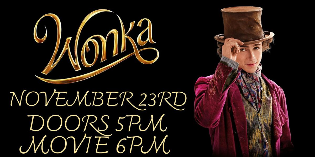WONKA FILM SCREENING