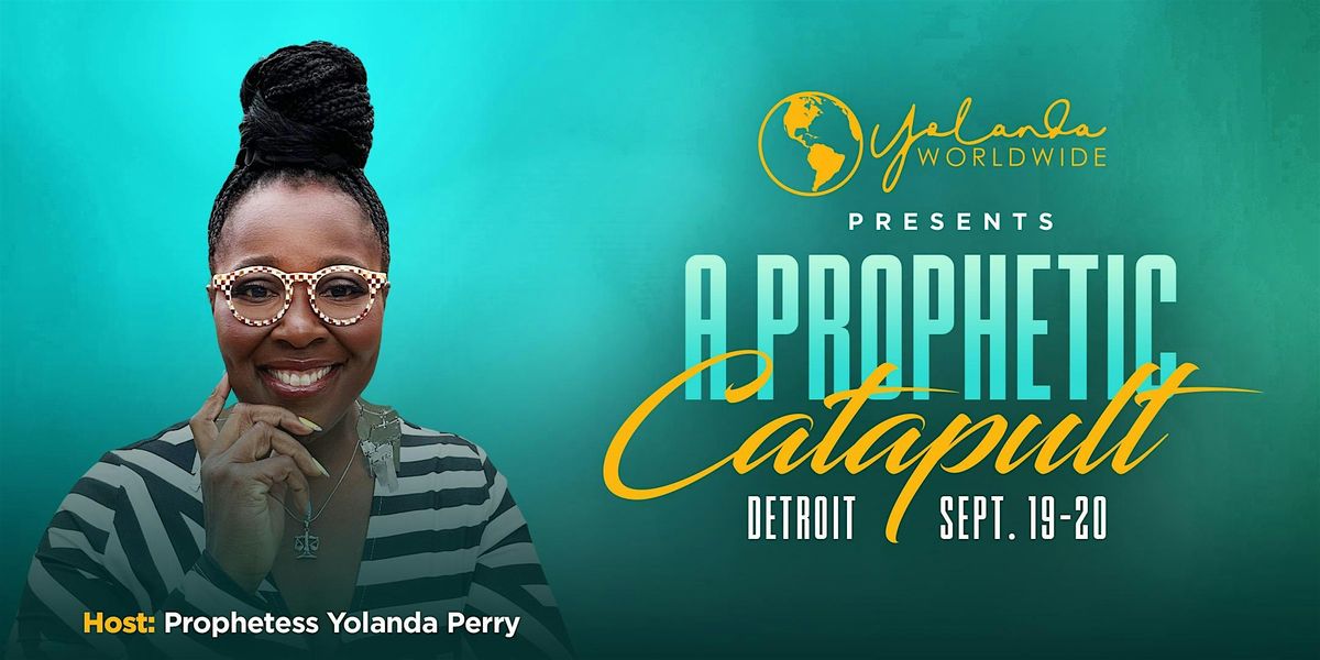 A PROPHETIC CATAPULT(DETROIT)