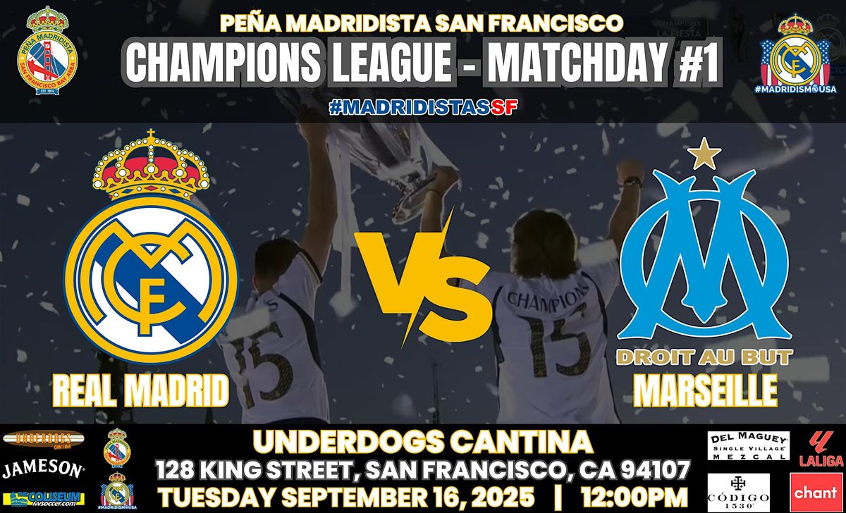 REAL MADRID vs MARSEILLE | UCL | Watch Party at Underdogs Cantina