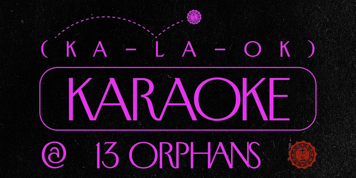 13 Orphans presents: Mahjong x Ka-La-Ok