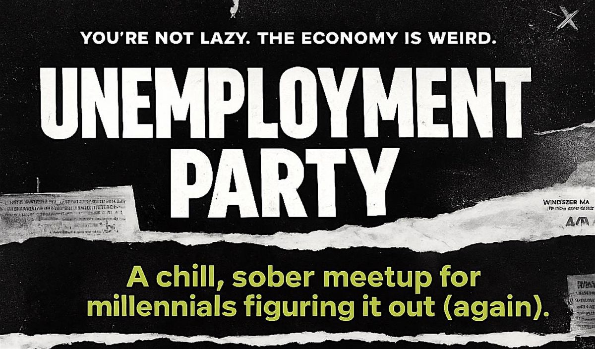 Unemployment Party: Networking Event