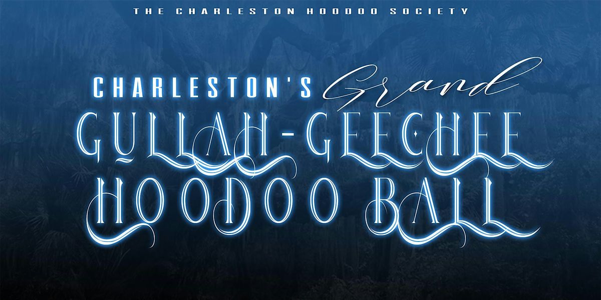 Charleston's Grand Gullah-Geechee Hoodoo Ball