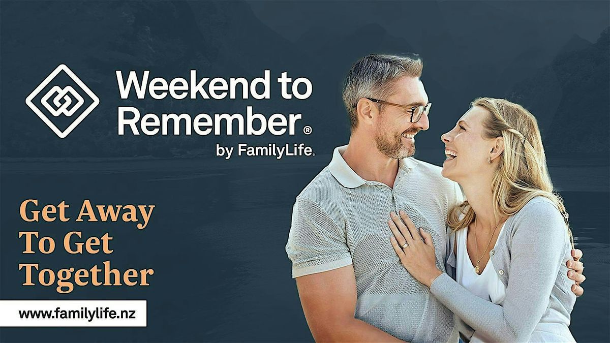FamilyLife Weekend To Remember - Tauranga, North Island - June 2026