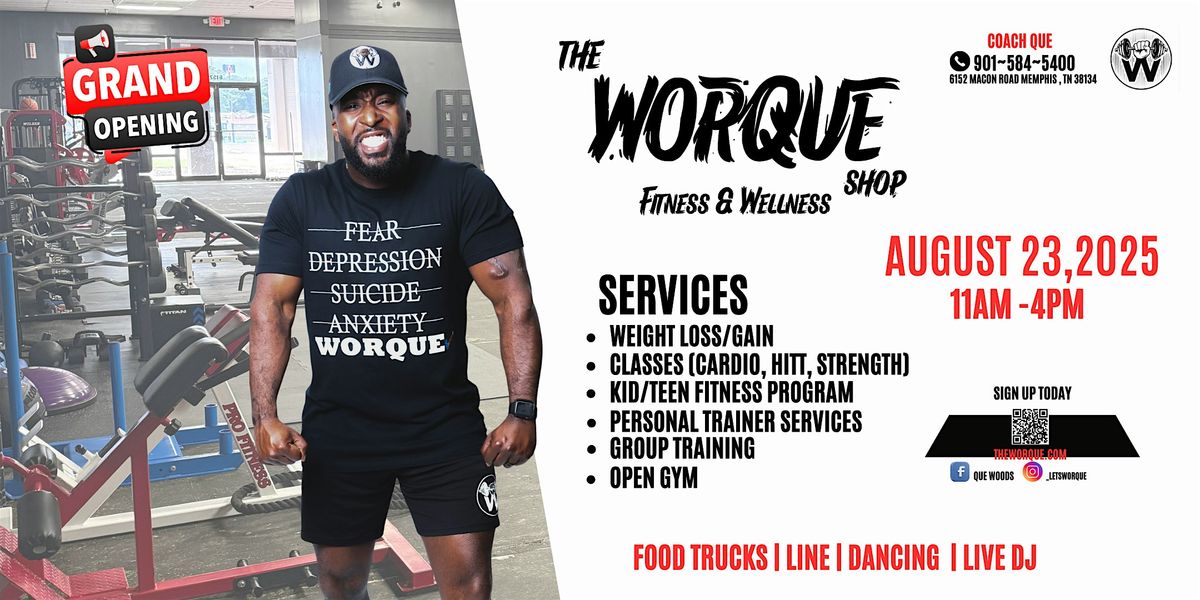 The Worque Shop: Gym Grand Opening