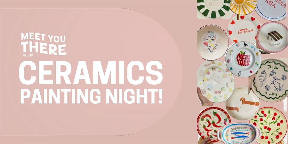 MYT Ceramics Painting Night!