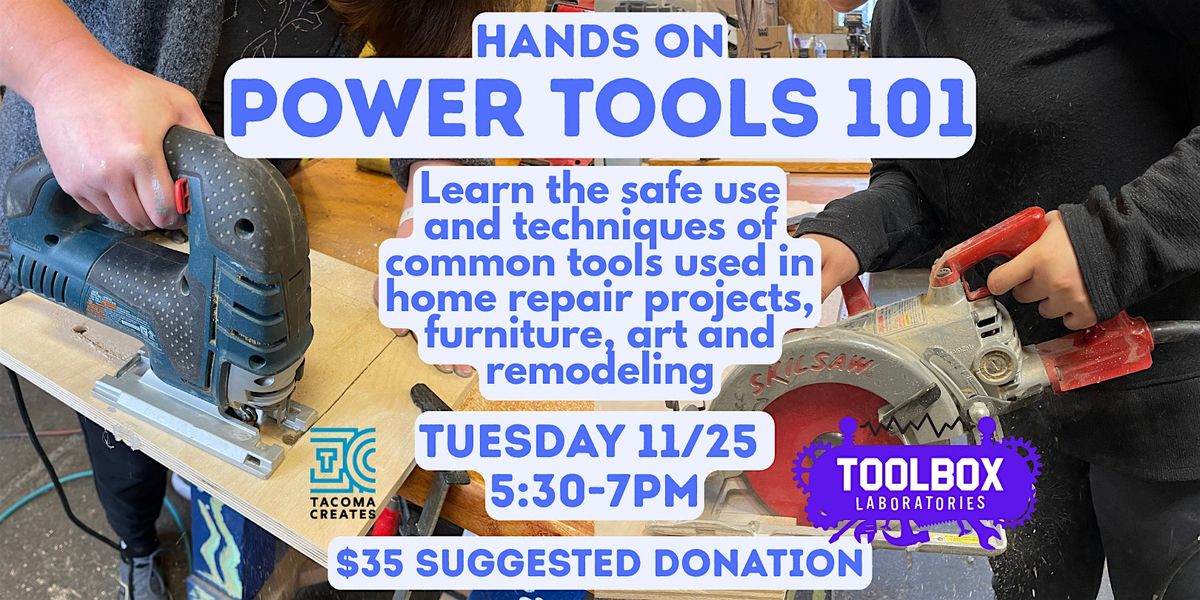 Hands on Introduction to Power Tools!