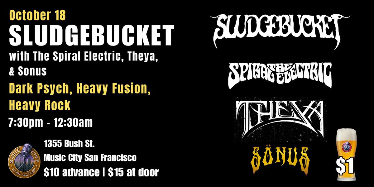 SLUDGEBUCKET, The Spiral Electric, Theya, Sonus - Live at Music City