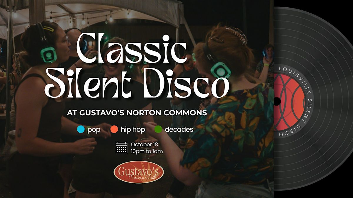 Classic Silent Disco at Gustavo's Norton Commons