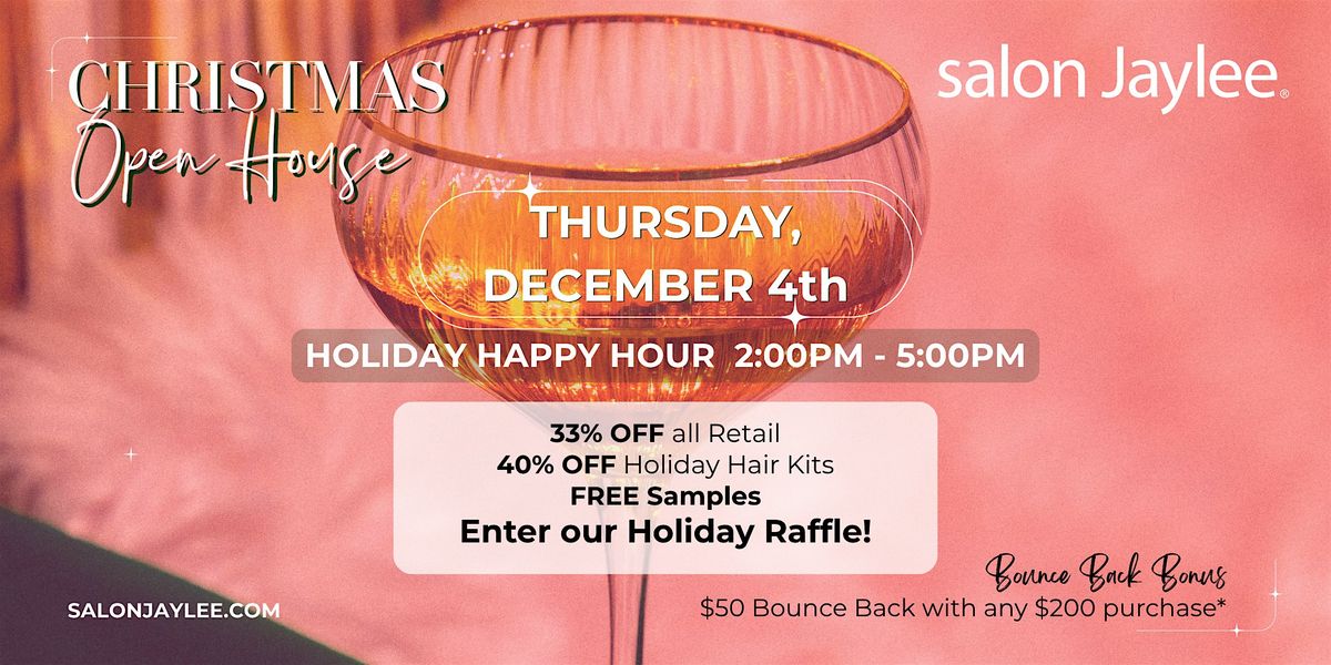 Christmas Open House | All 3 Salon Jaylee Locations