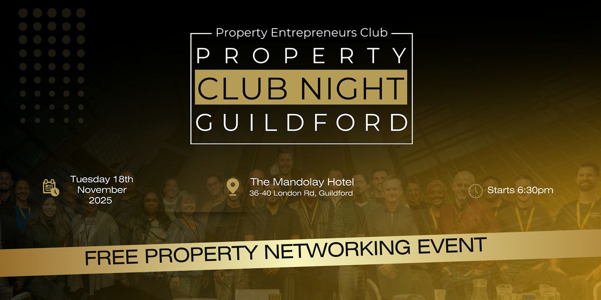 Property Club Night Guildford - Free Event