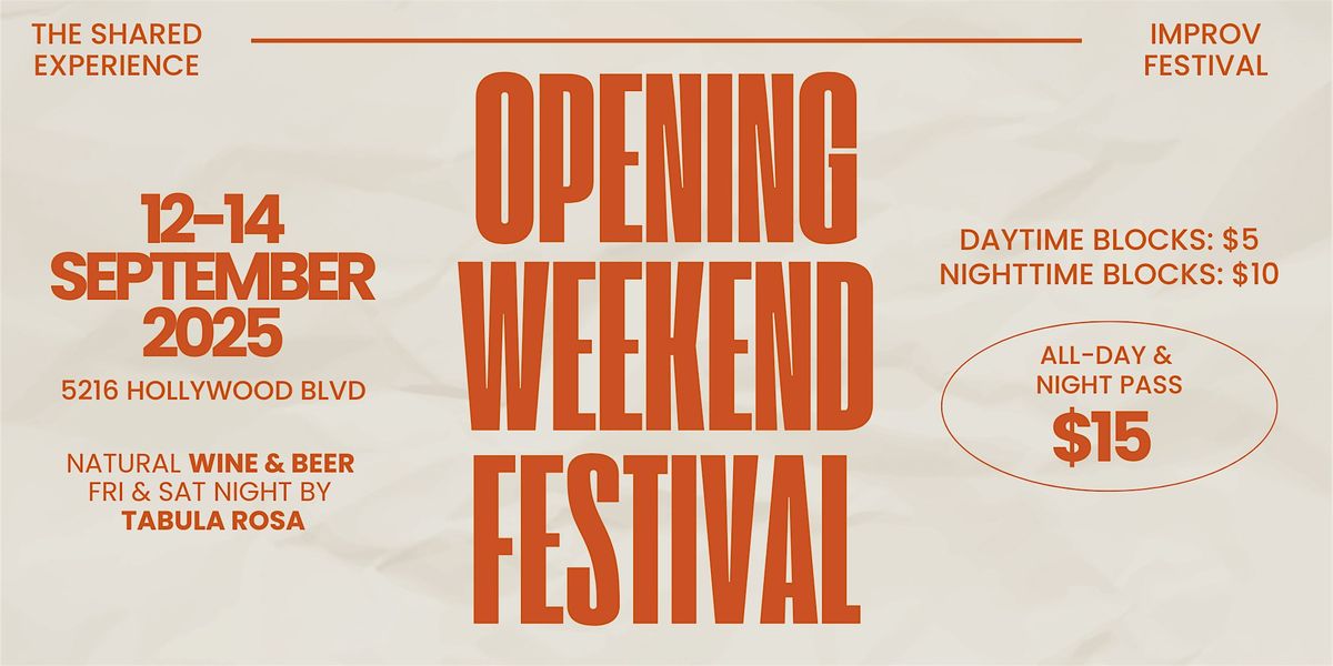 Opening Weekend Festival, SUNDAY ALL DAY PASS!