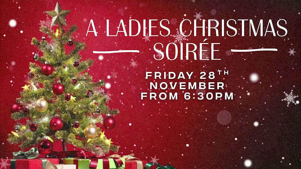 A Ladies Christmas Soir\u00e9e