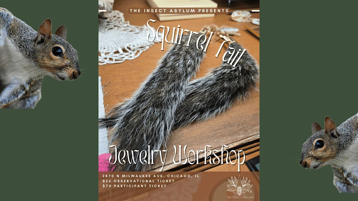 Squirrel Tail Jewelry Making Workshop