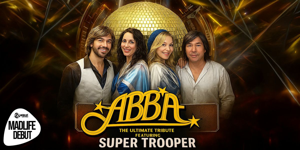 Super Trooper - ABBA Tribute | MADLIFE DEBUT!