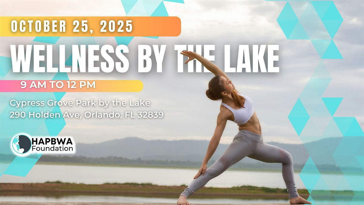 Wellness by the Lake with HAPBWA Foundation