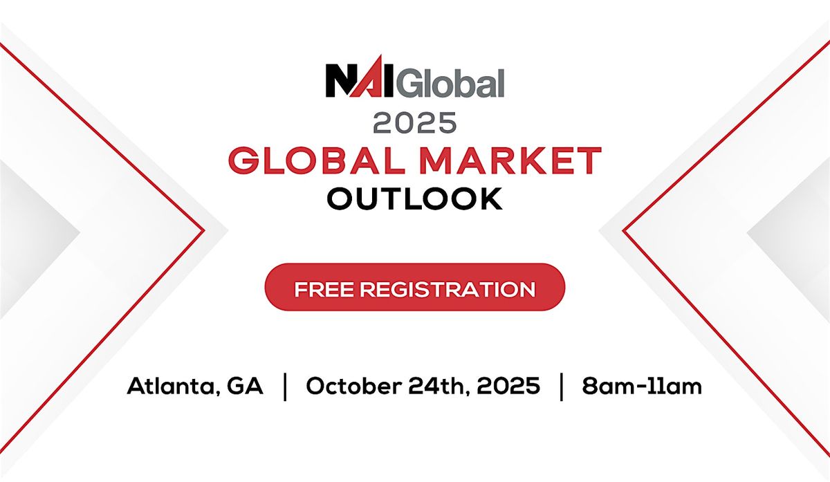 NAI Global: 2025 Global Market Outlook - Free to Attend