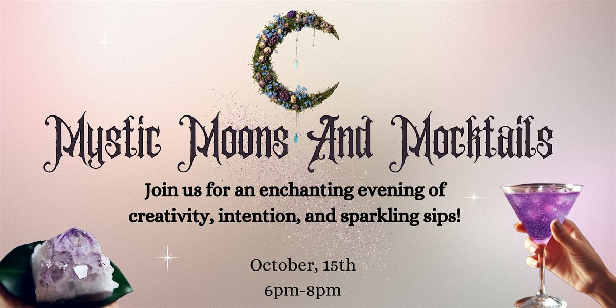 Mystic Moons and Mocktails