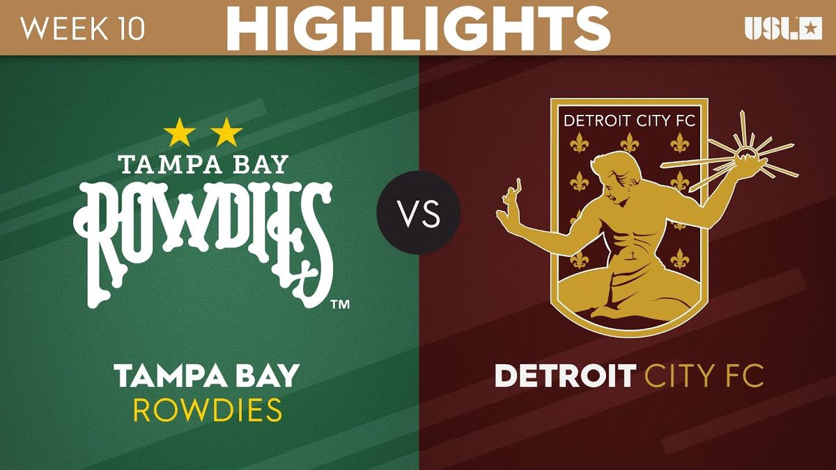Tampa Bay Rowdies at Detroit City FC at Keyworth Stadium