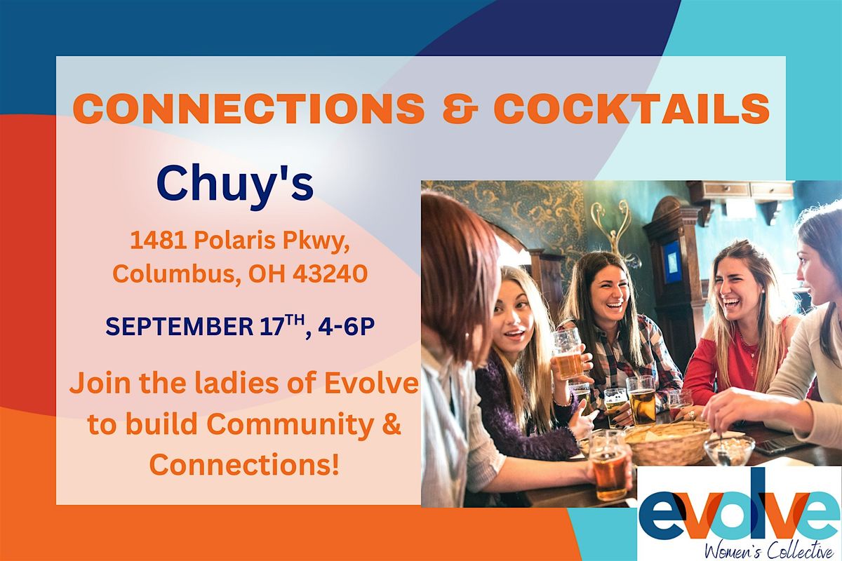 Evolve Connections and Cocktails