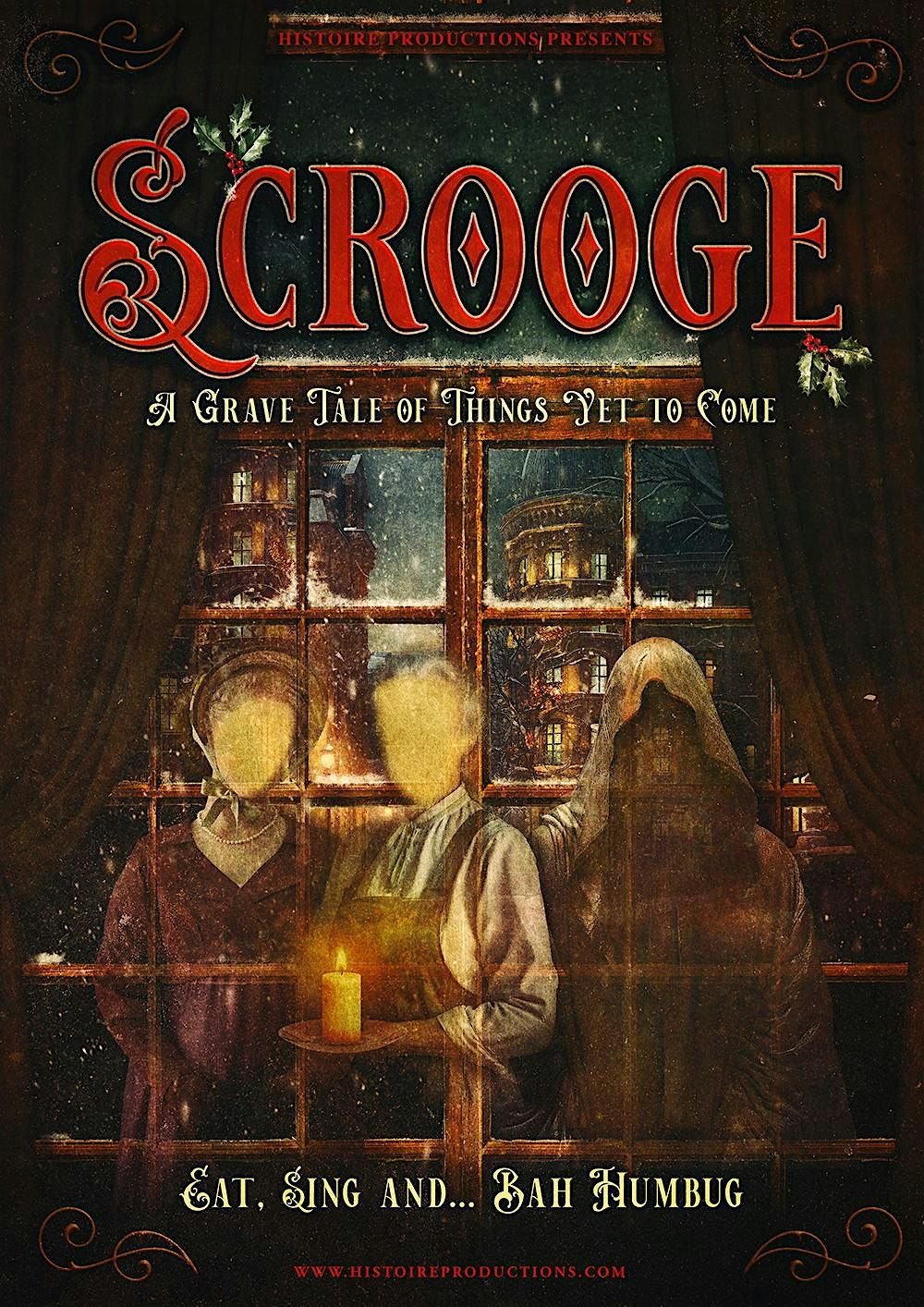 Scrooge - Eat, Sing, Drink and........Bah Humbug!