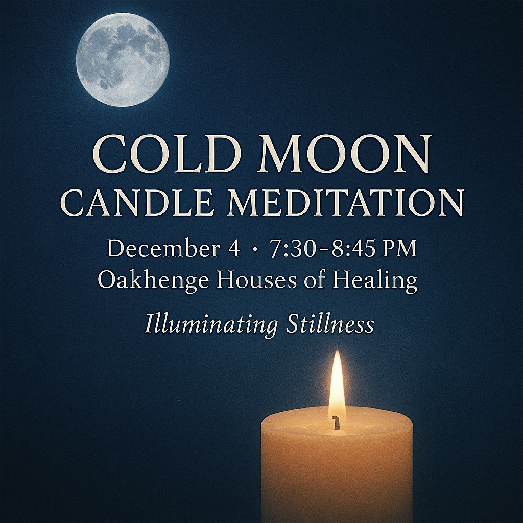 Cold Moon - Free Full Moon Gathering and Ritual