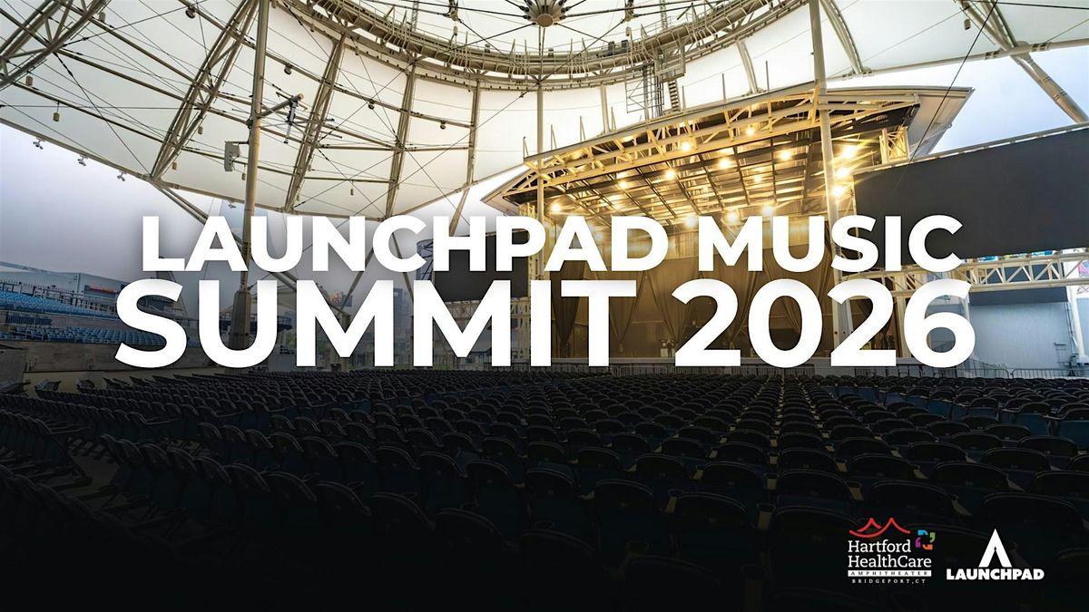 LaunchPad Music Summit 2026