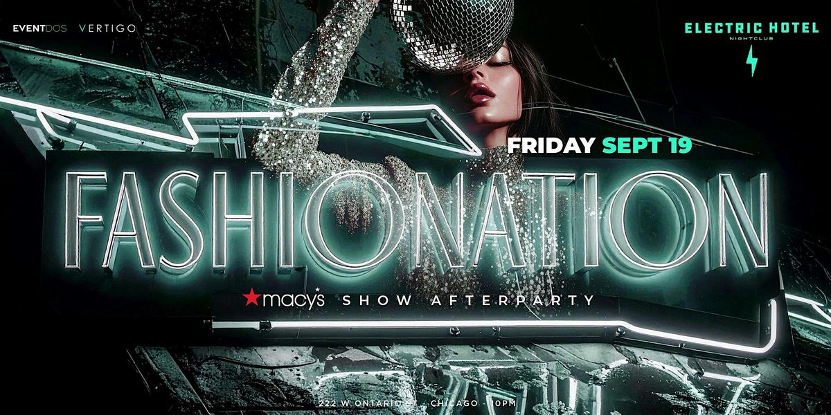 FASHIONATION - Macys Latin Fashion Show Official After Party
