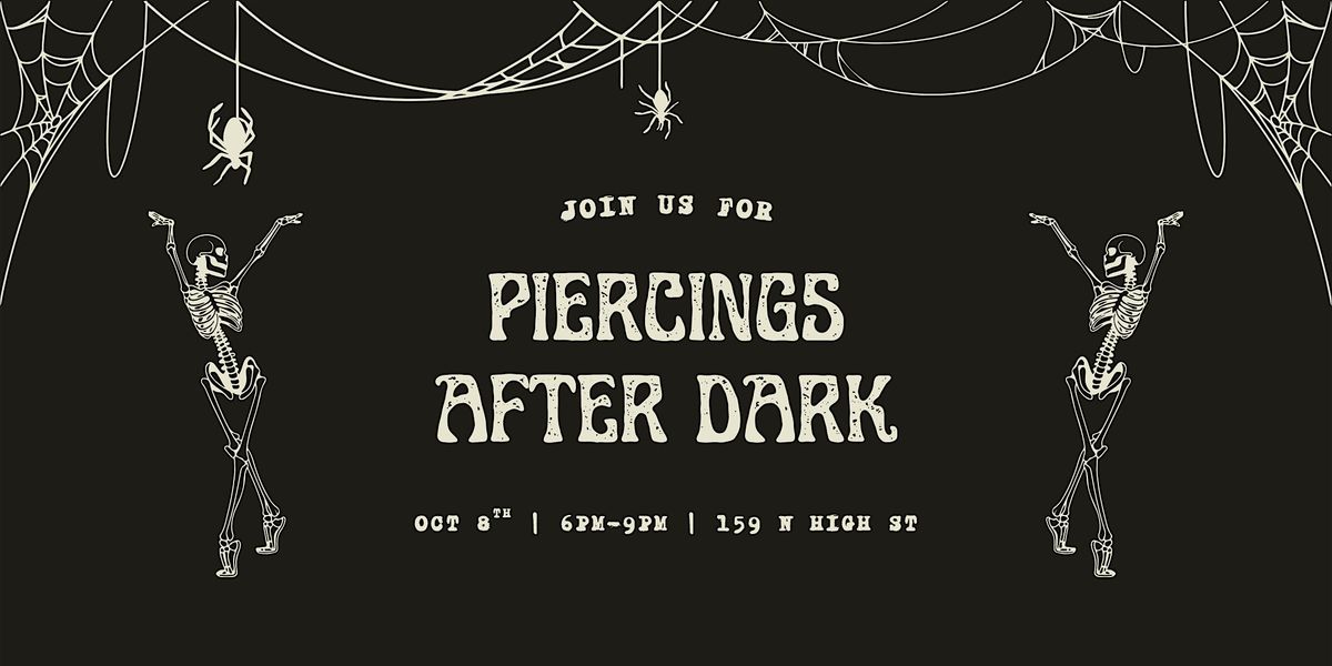 PIERCINGS AFTER DARK