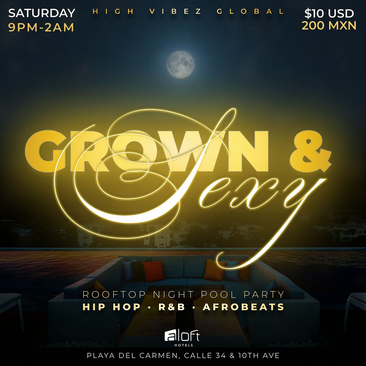 High Vibez: GROWN & SEXY \u00b7 Rooftop Pool Party