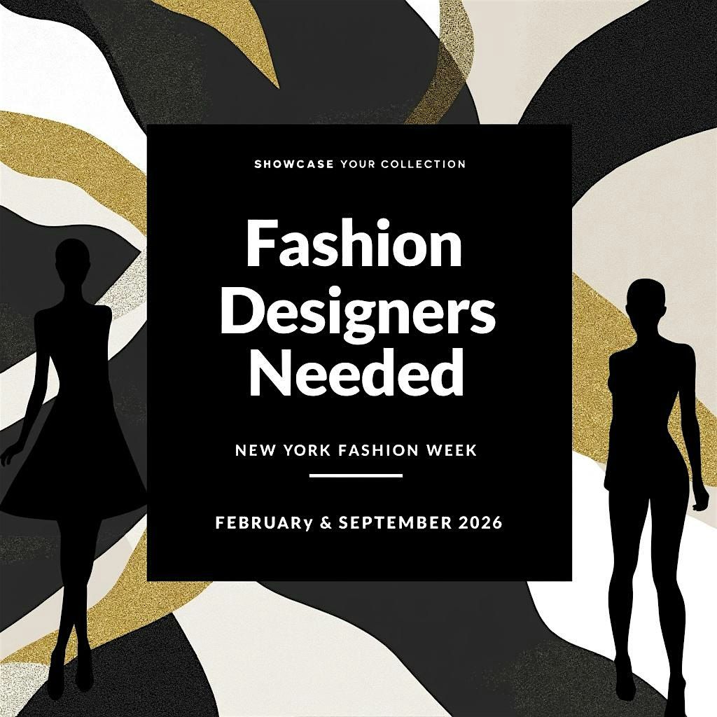 CALLING ALL FASHION DESIGNERS!