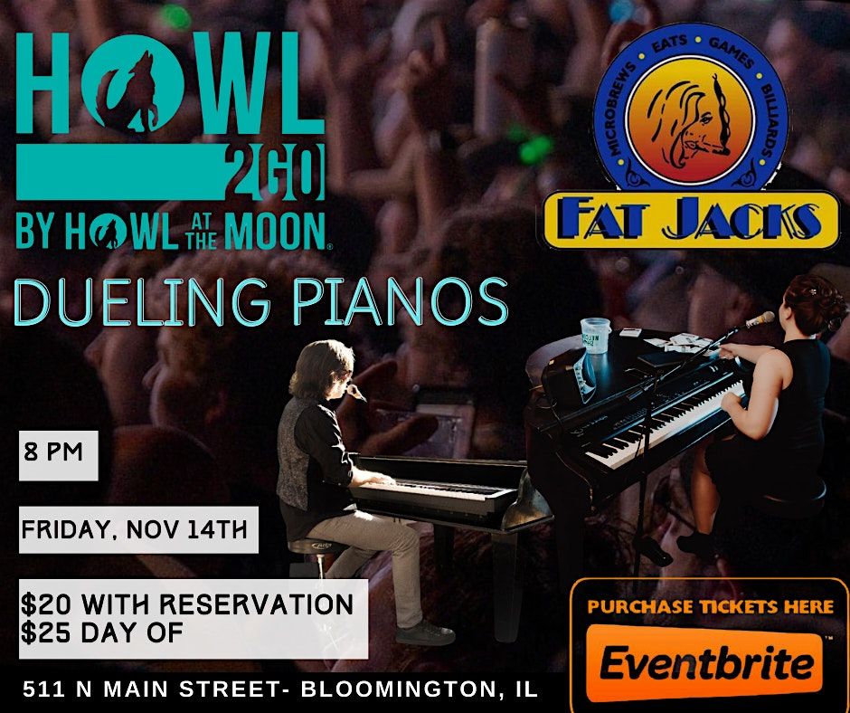 Dueling Pianos at Fat Jacks (Howl 2 Go)