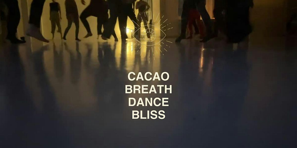 CACAO\u2728BREATH\u2728DANCE\u2728BLISS  - Winter Edition