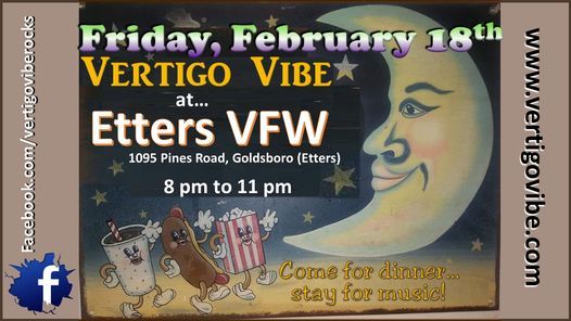 VERTIGO VIBE Returns To Etters VFW On Friday February 18 From 8 Pm VERTIGO VIBE Returns To Etters VFW On Friday February 18 From 8 Pm