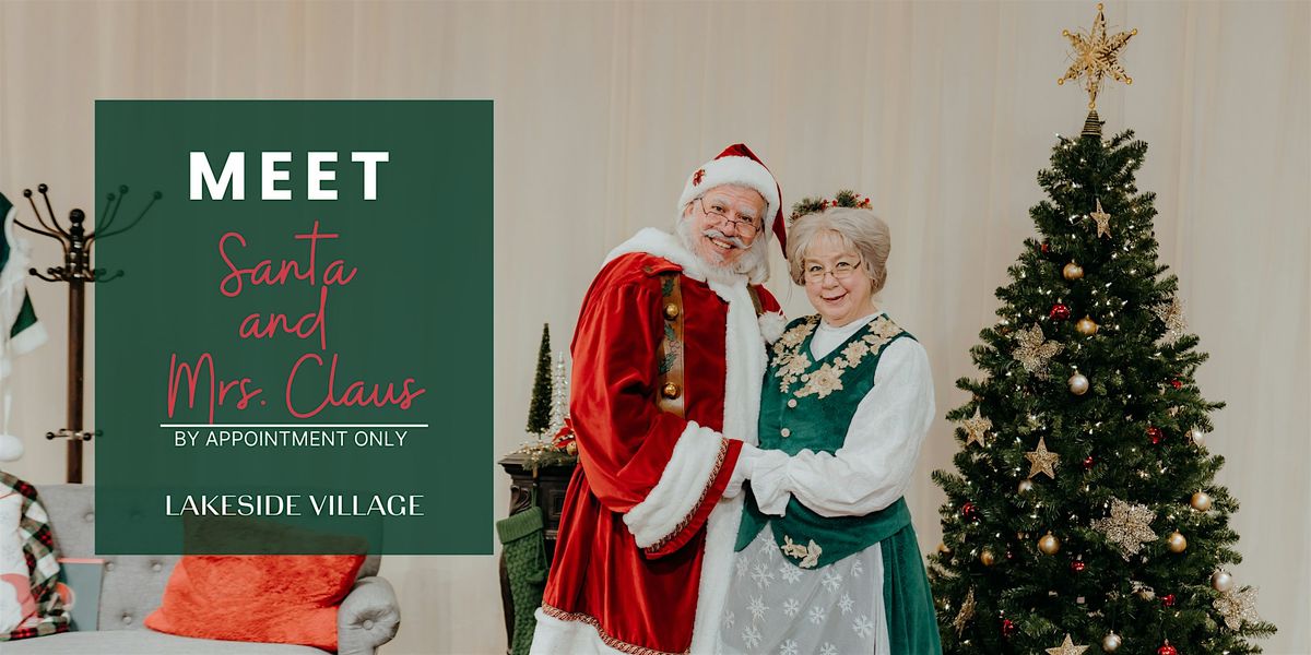 Meet Santa & Mrs. Claus at Lakeside Village