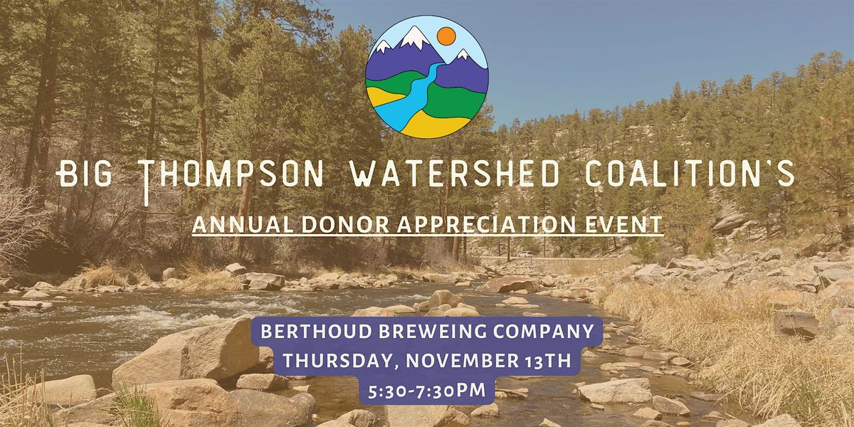 Big Thompson Watershed Coalition's Annual Donor Appreciation Event