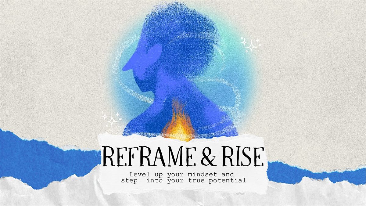 Reframe & Rise: A Gratitude Workshop by Miriam Dorsett