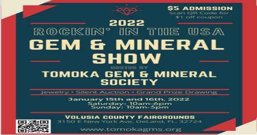 Tomoka Gem & Mineral Society presents -         ROCKIN' IN THE USA  2022 Gem & Mineral Show