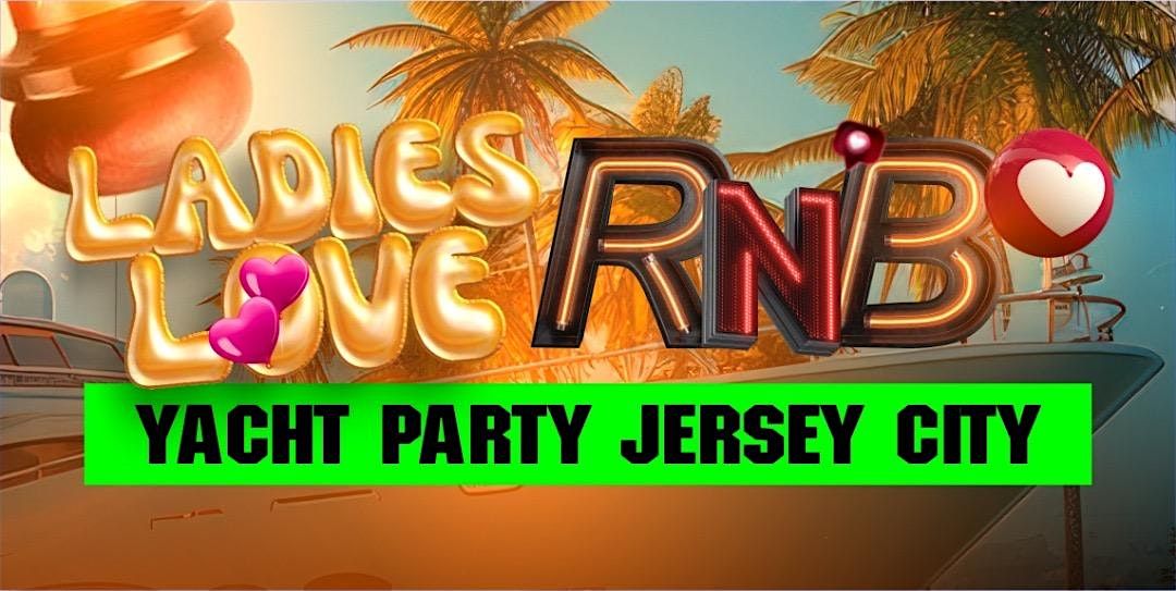 Ladies Love R&B On A Yacht