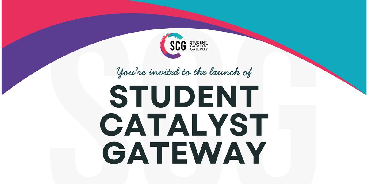 Student Catalyst Gateway Launch